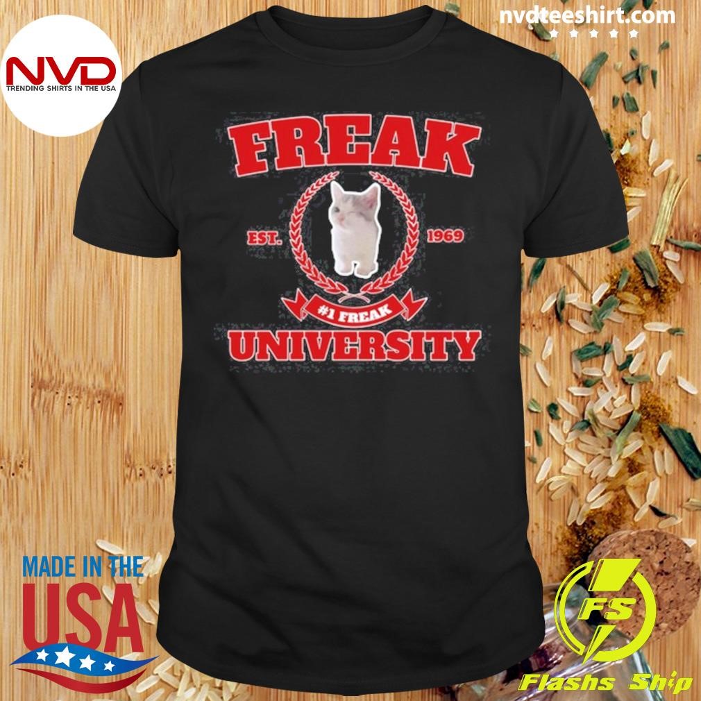 Cat Land Central Freak University #1 Freak Cat Est 1969 Shirt