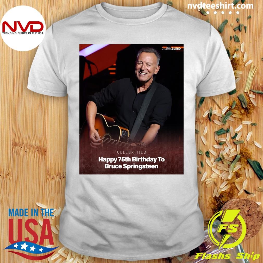 Celebrities Happy 75th Birthday To Bruce Springsteen Shirt