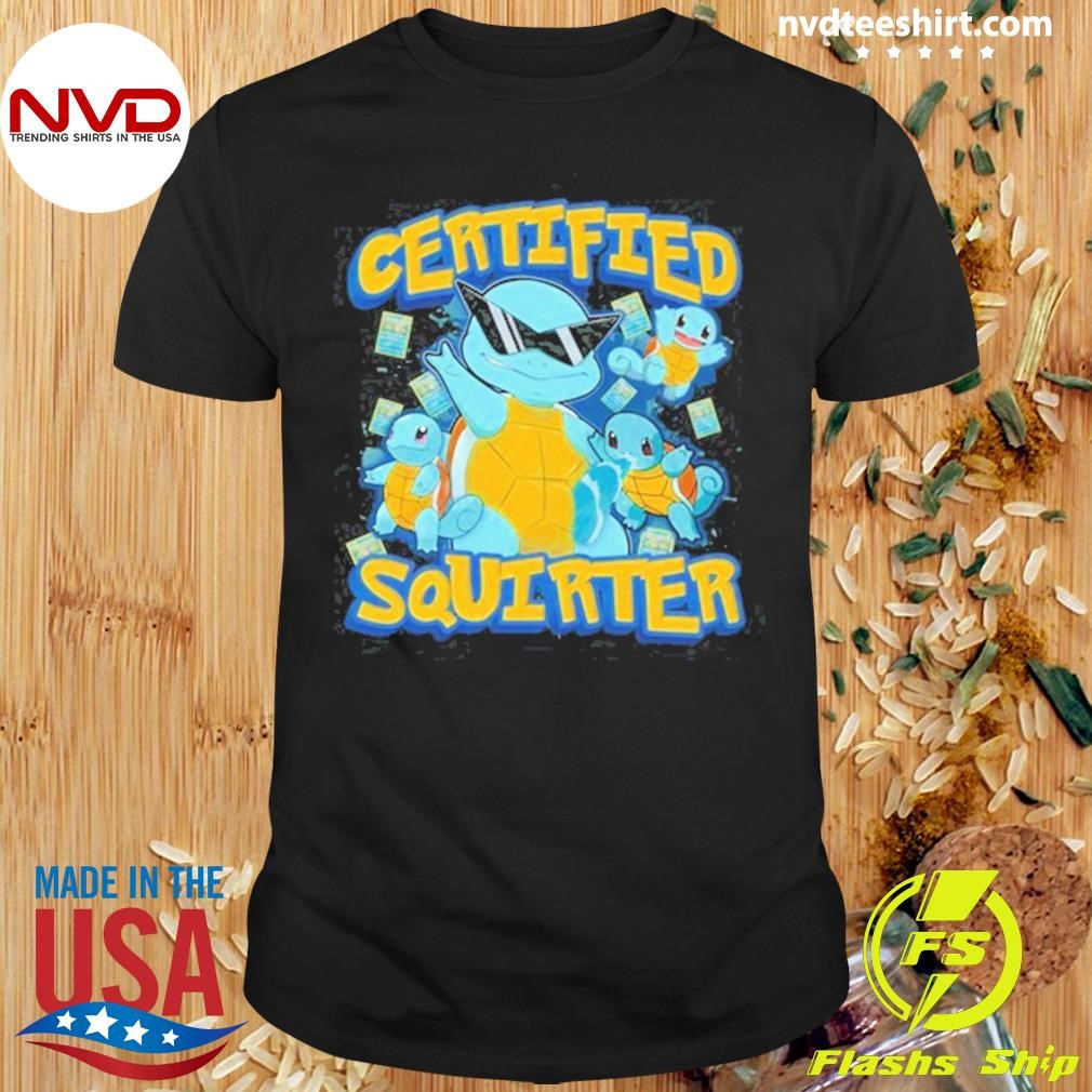 Certified Squirter Limited Shirt