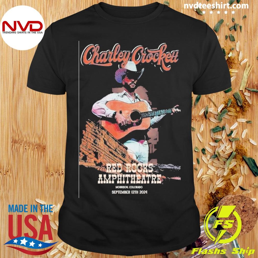 Charley Crockett September 12 2024 Red Rock Amphitheatre Morrison, Co Event Poster Shirt