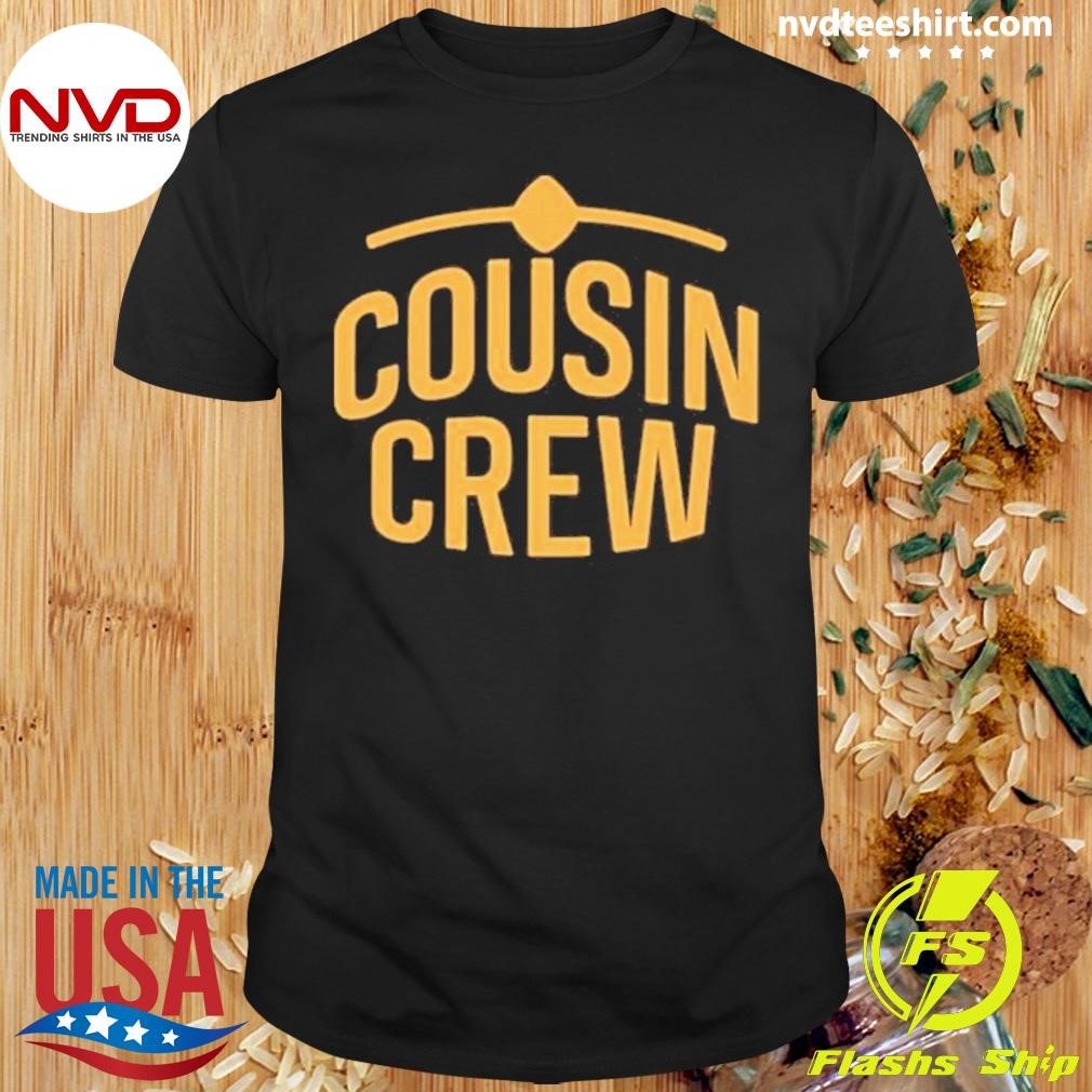 Cousin Crew 2024 Shirt