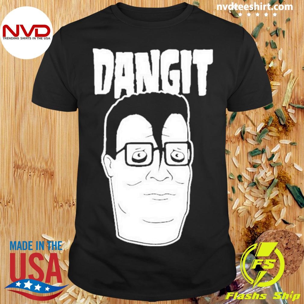 Dangit Hank Hill Shirt