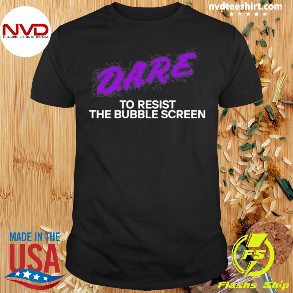 Dare To Resist The Bubble Screen Shirt