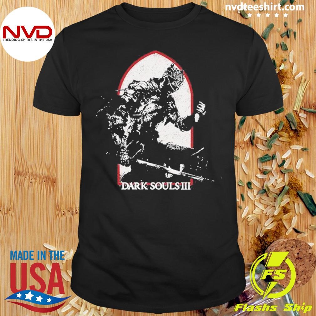 Dark Souls III Shirt