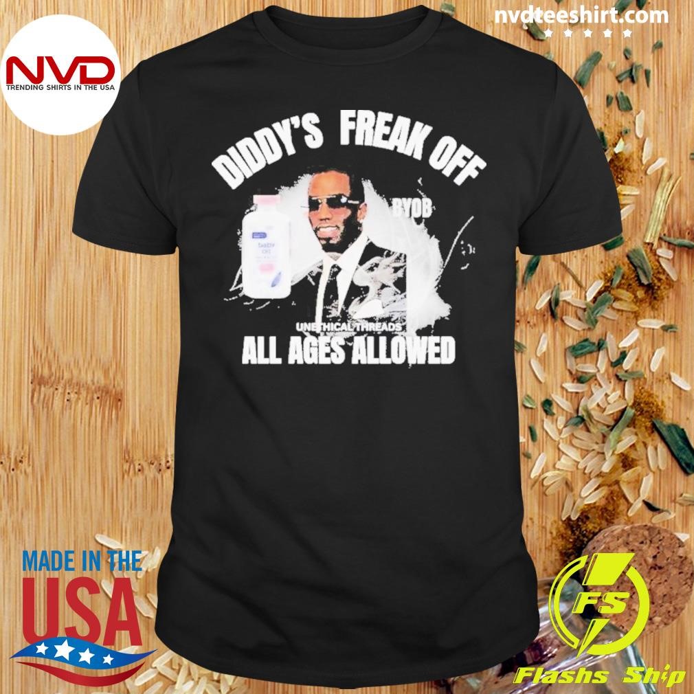 Diddy Party Freak Off All Ages Allowed 2024 Shirt