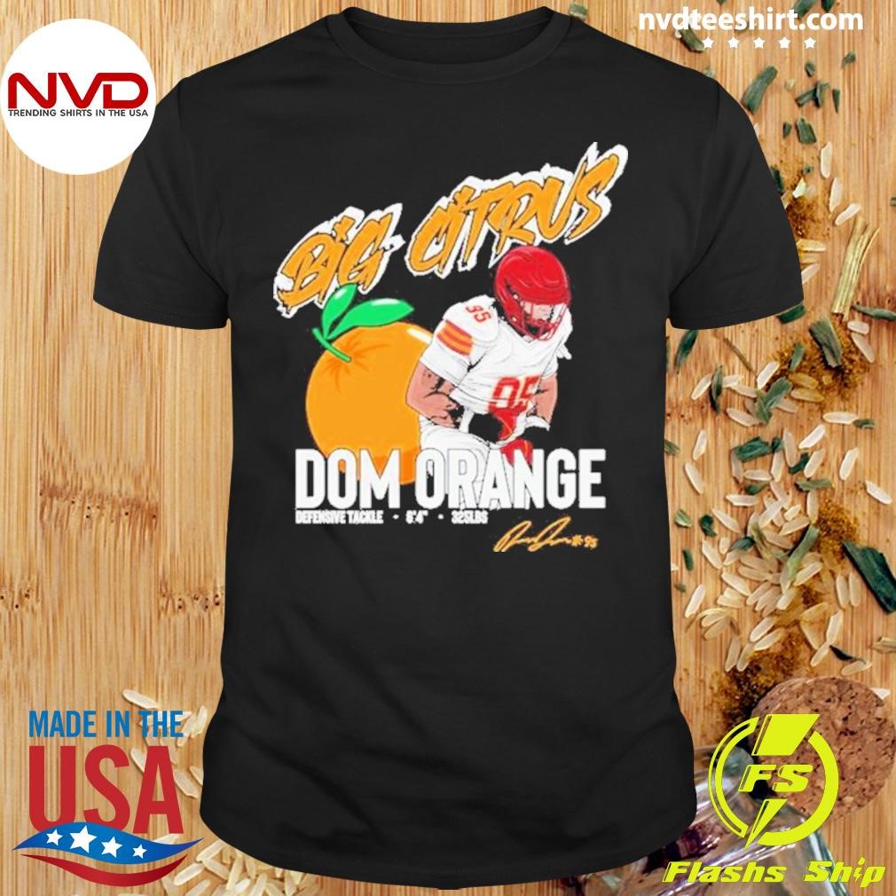 Dom Orange Big Citrus Nil Signature 2024 Shirt