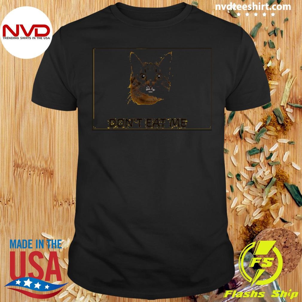 Don’t eat me Kamala Cat Flag Pet Shirt