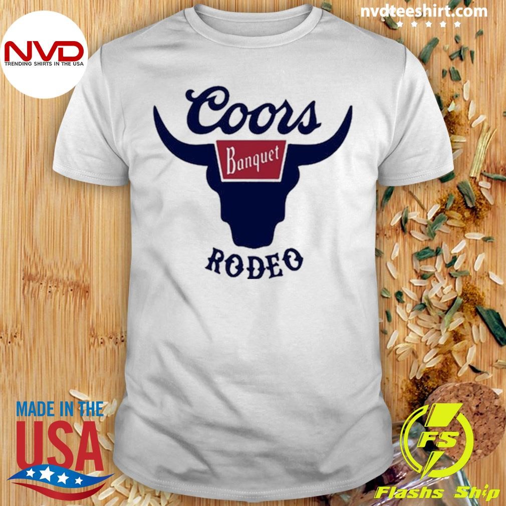 Fabulous But Evil Wearing Coors Banquet Rodeo Shirt