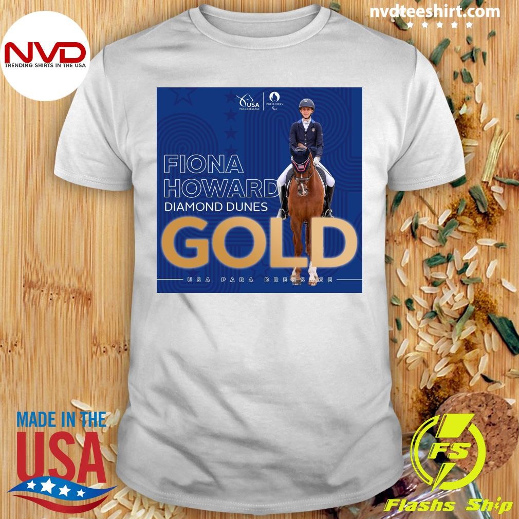 Fiona Howard Diamond Dunes Gold USA Para Dressage Paralympics 2024 Shirt