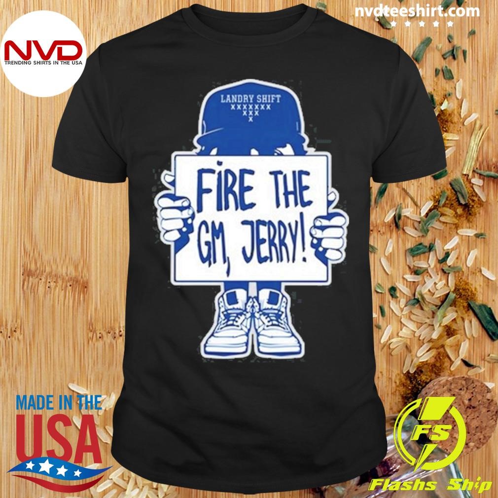 Fire The Gm Jerry 2024 Shirt