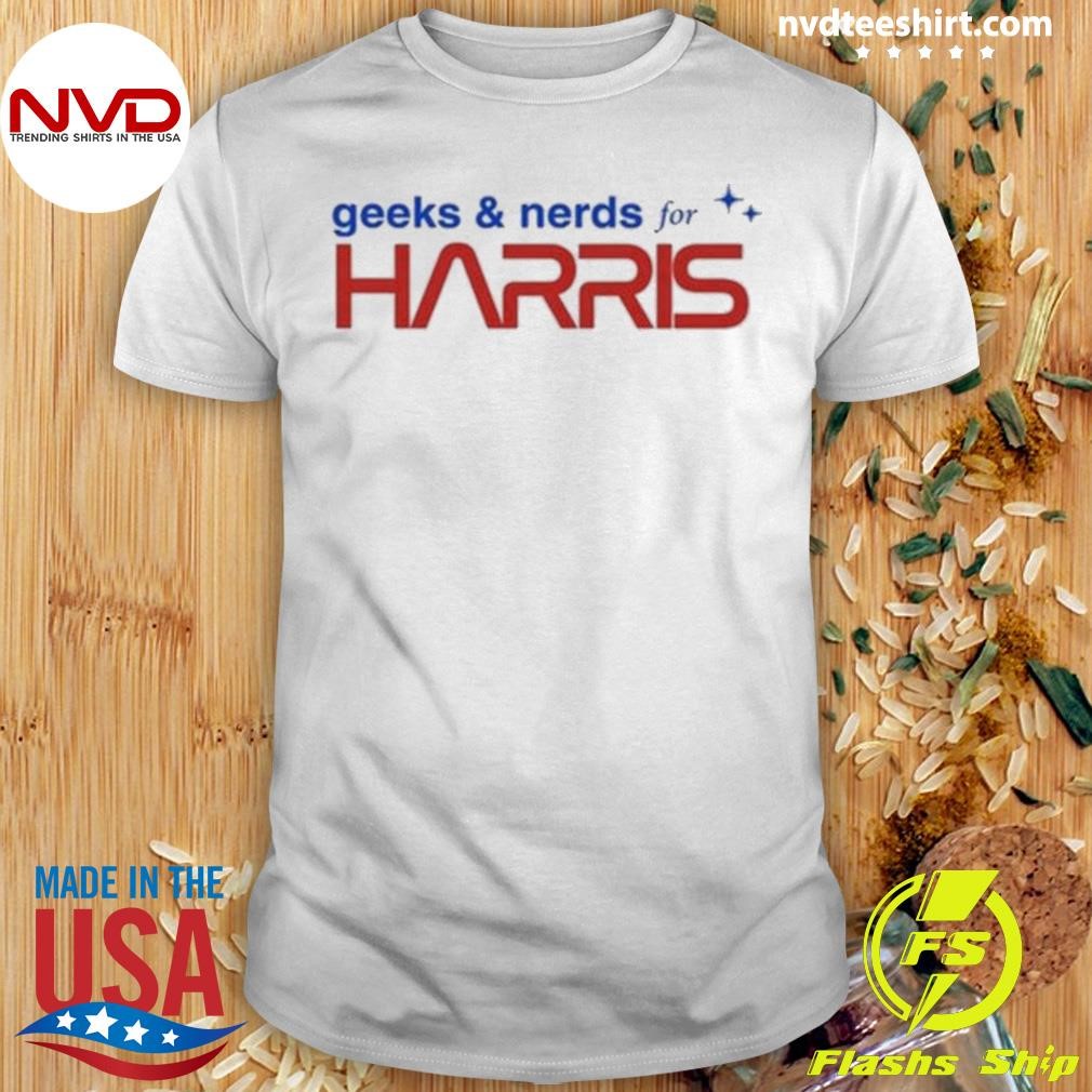 Geeks and Nerds For Harris Shirt