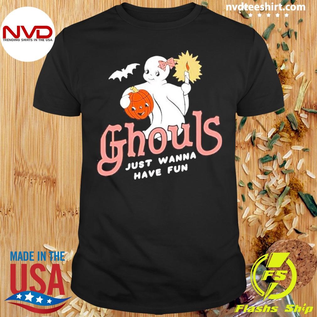 Ghouls Just Wanna Have Fun Halloween Shirt