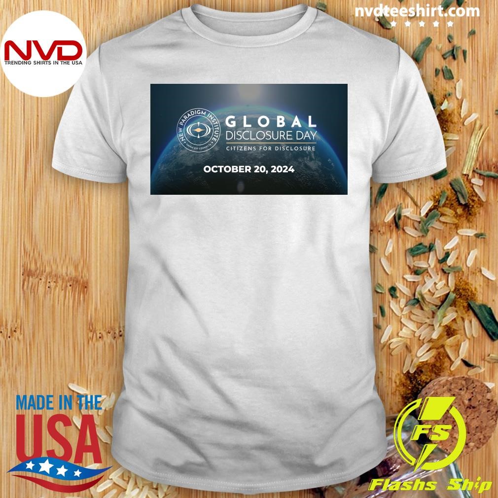 Global Disclosure Day Citizens For Disclosure October 20, 2024 Shirt