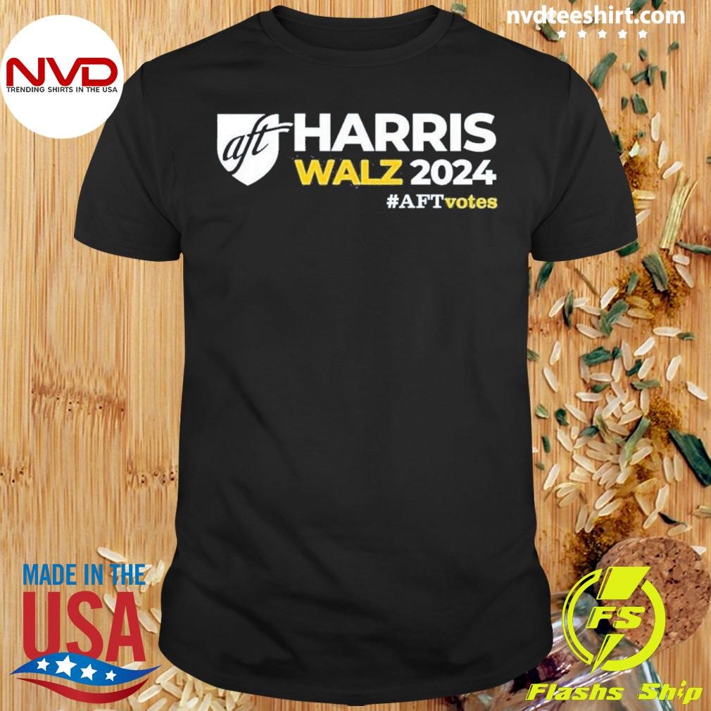 Harris Walz 2024 Aft Votes Shirt