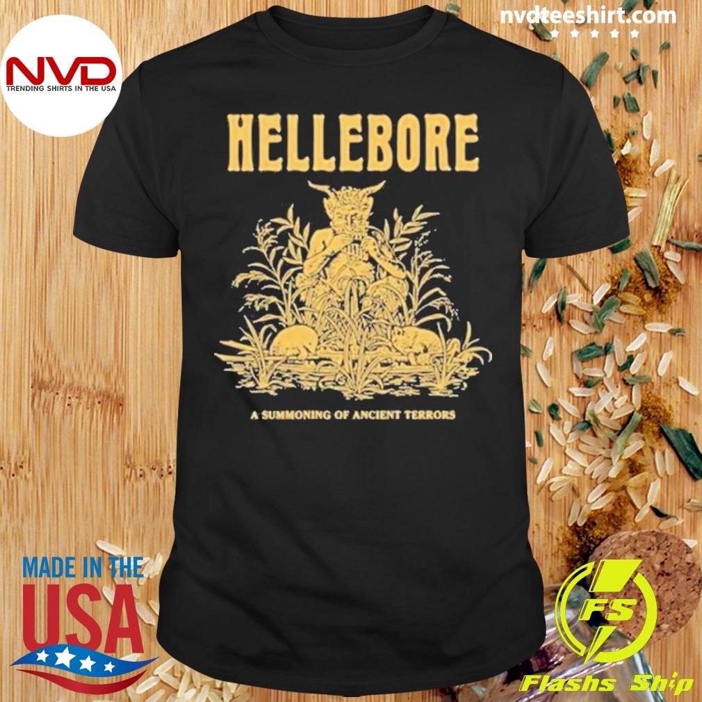 Hellebore A Summoning Of Ancient Terors Shirt