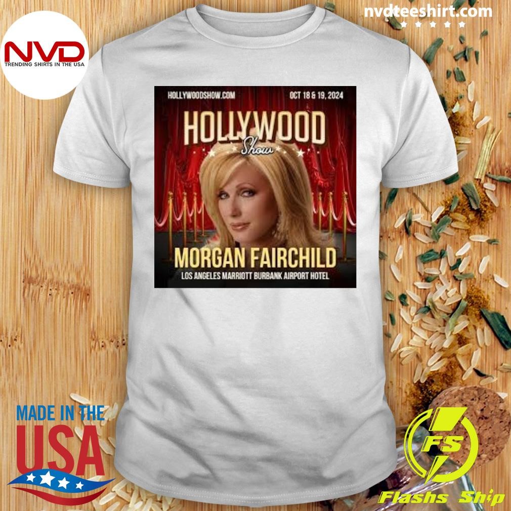 Hollywood Show Morgan Fairchild Los Angeles Marriott Burbank Airport Hotel Shirt