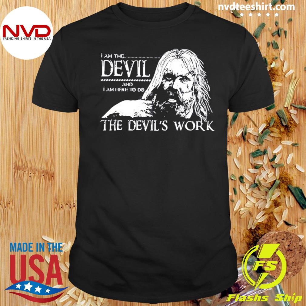 I Am The Devil And I Am Here To Do The Devil’s Work Otis B. Driftwood Personalized Shirt