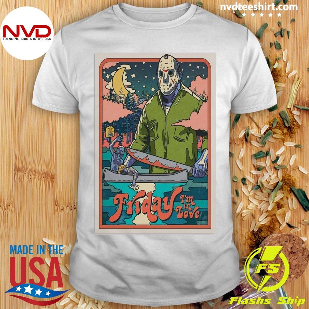 I'm In Love Happy Friday The 13th 2024 Shirt