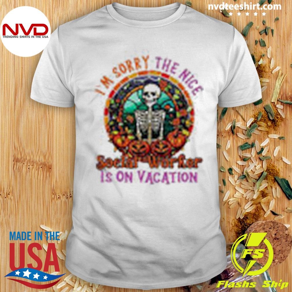 I’m Sorry The Nice Social Worker Is On Vacation Skeleton Pumpkin Circle Halloween Shirt