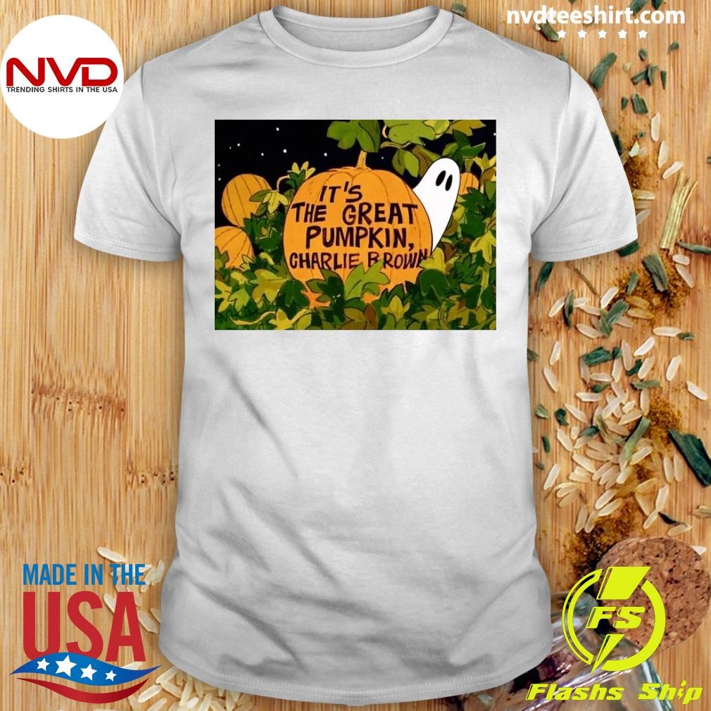 It’s the Great Pumpkin, Charlie Brown Shirt