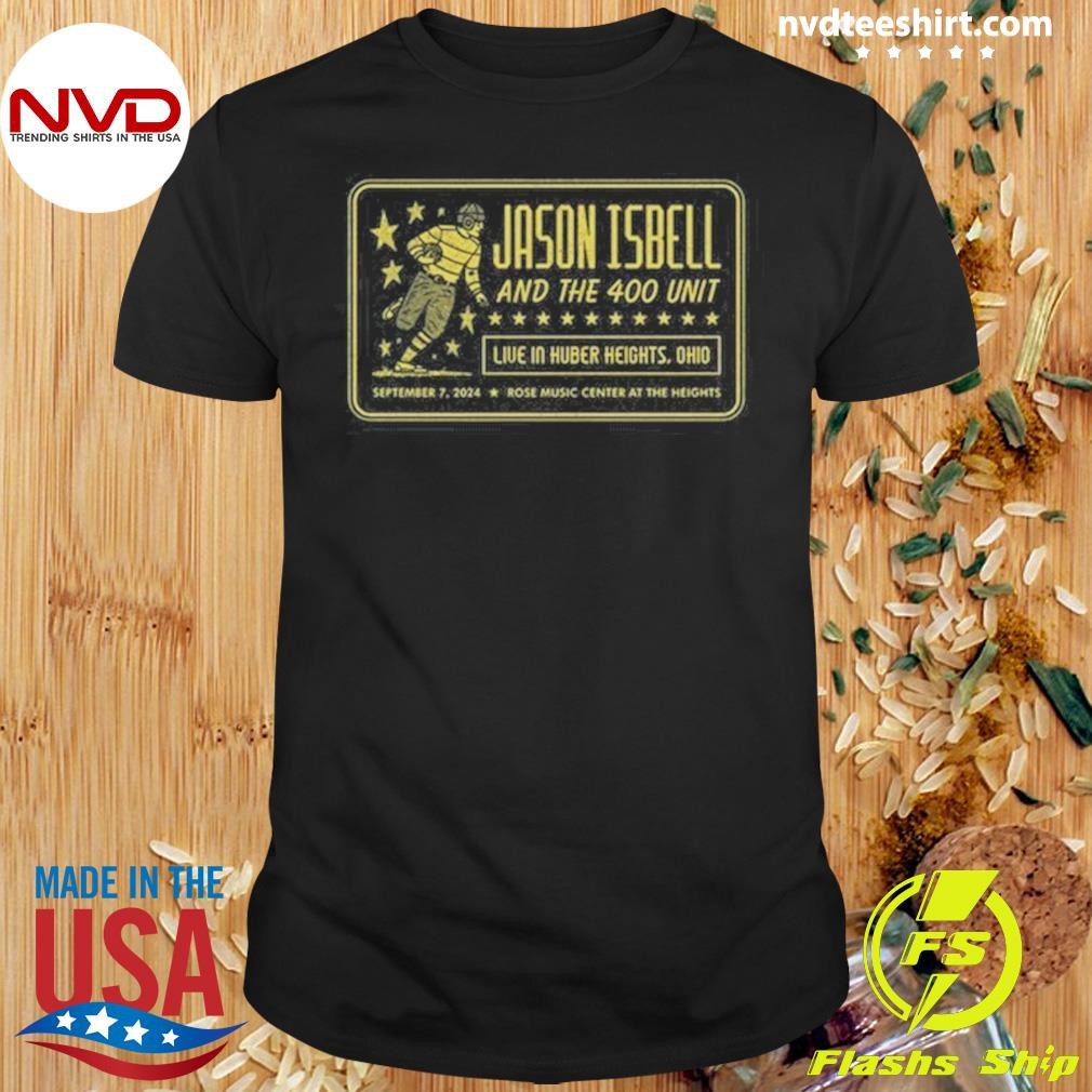 Jason Isbell And The 400 Unit Huber Heights, OH 2024 Sep 7 Shirt