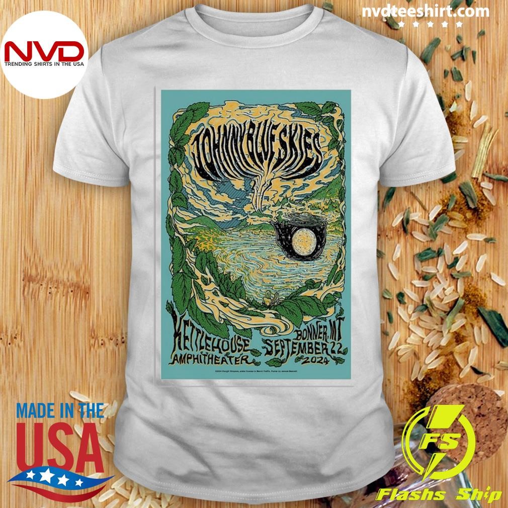 Johnny Blue Skies On September 22 2024 At KettleHouse Amphitheater, Bonner MT Concert Shirt