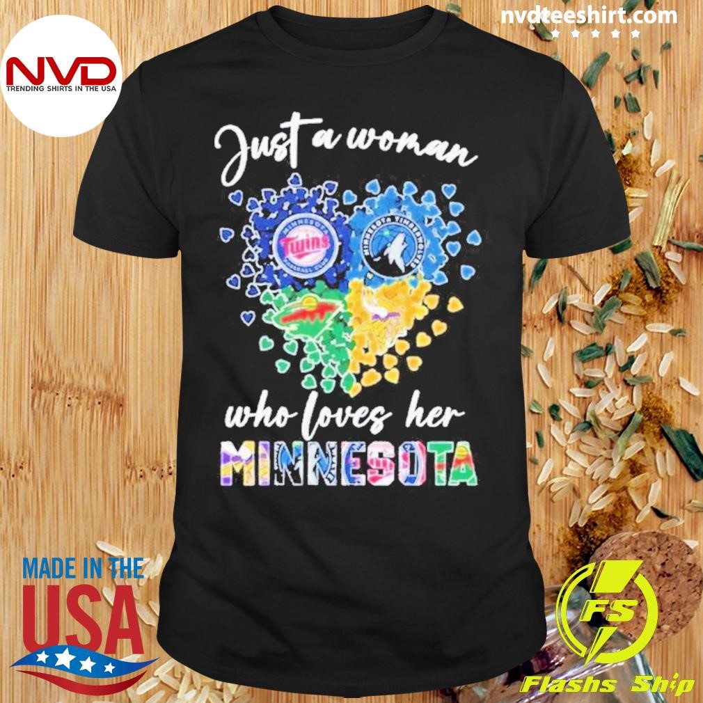 Just A Woman Who Loves Her Minnessota Sport Teams Logo Heart 2024 Shirt