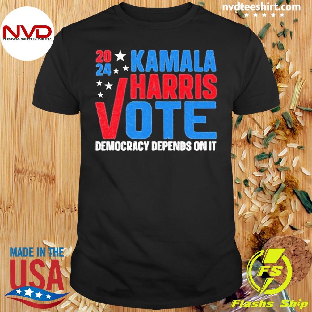 Kamala Harris 2024 Vote Democracy Depends On It Shirt