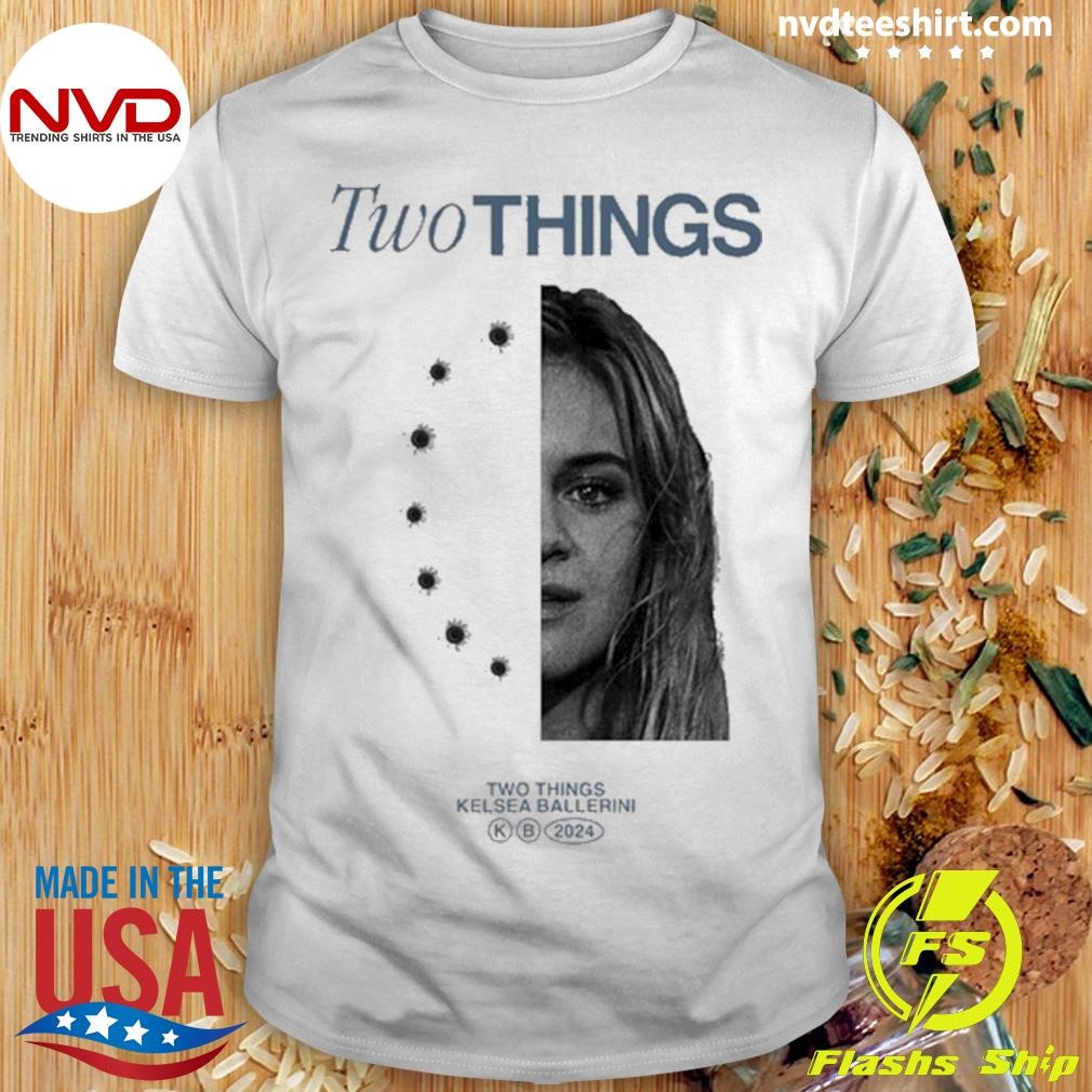 Kelsea Ballerini Two Things KB 2024 Shirt