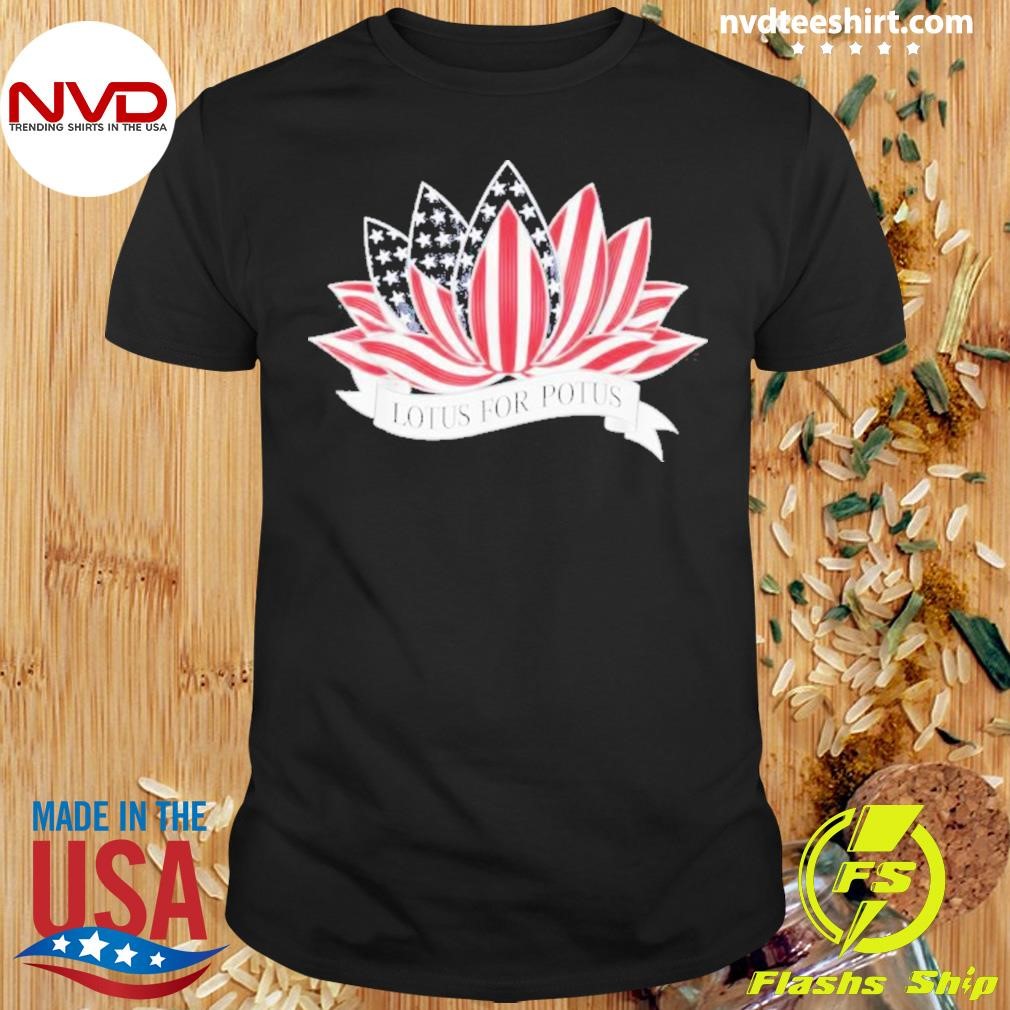 Lotus For Potus Kamala Harris 2024 President Shirt