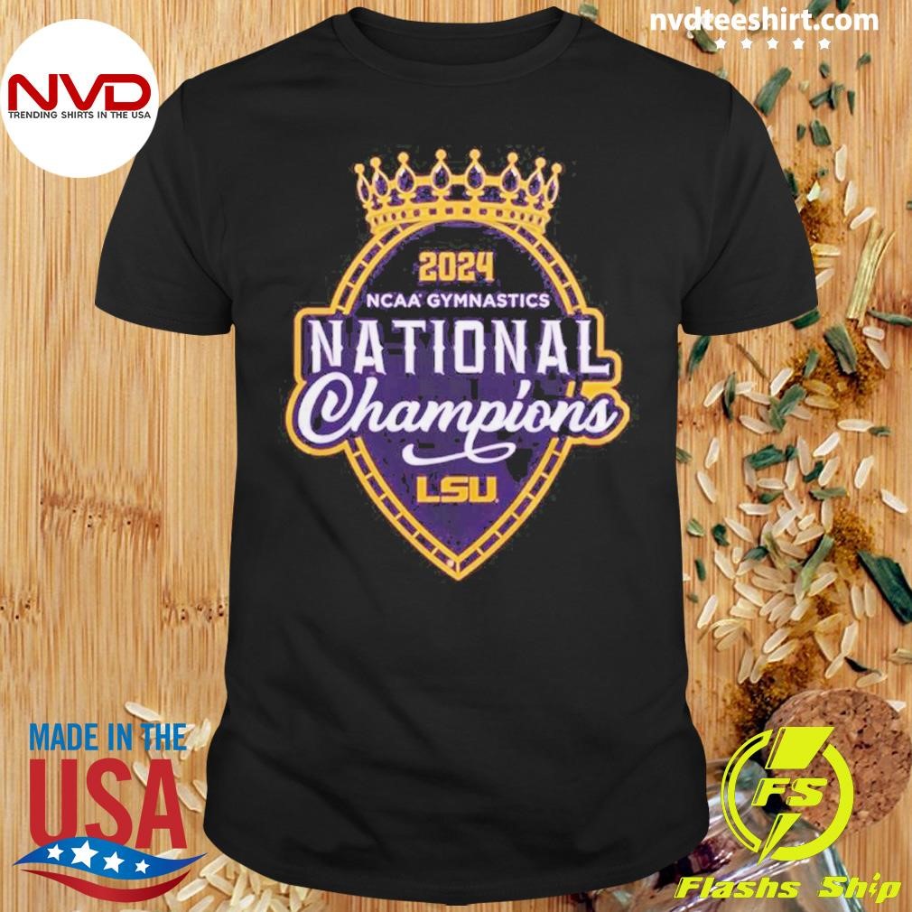 Lsu Gymnastics 2024 Ncaa Champions Shirt