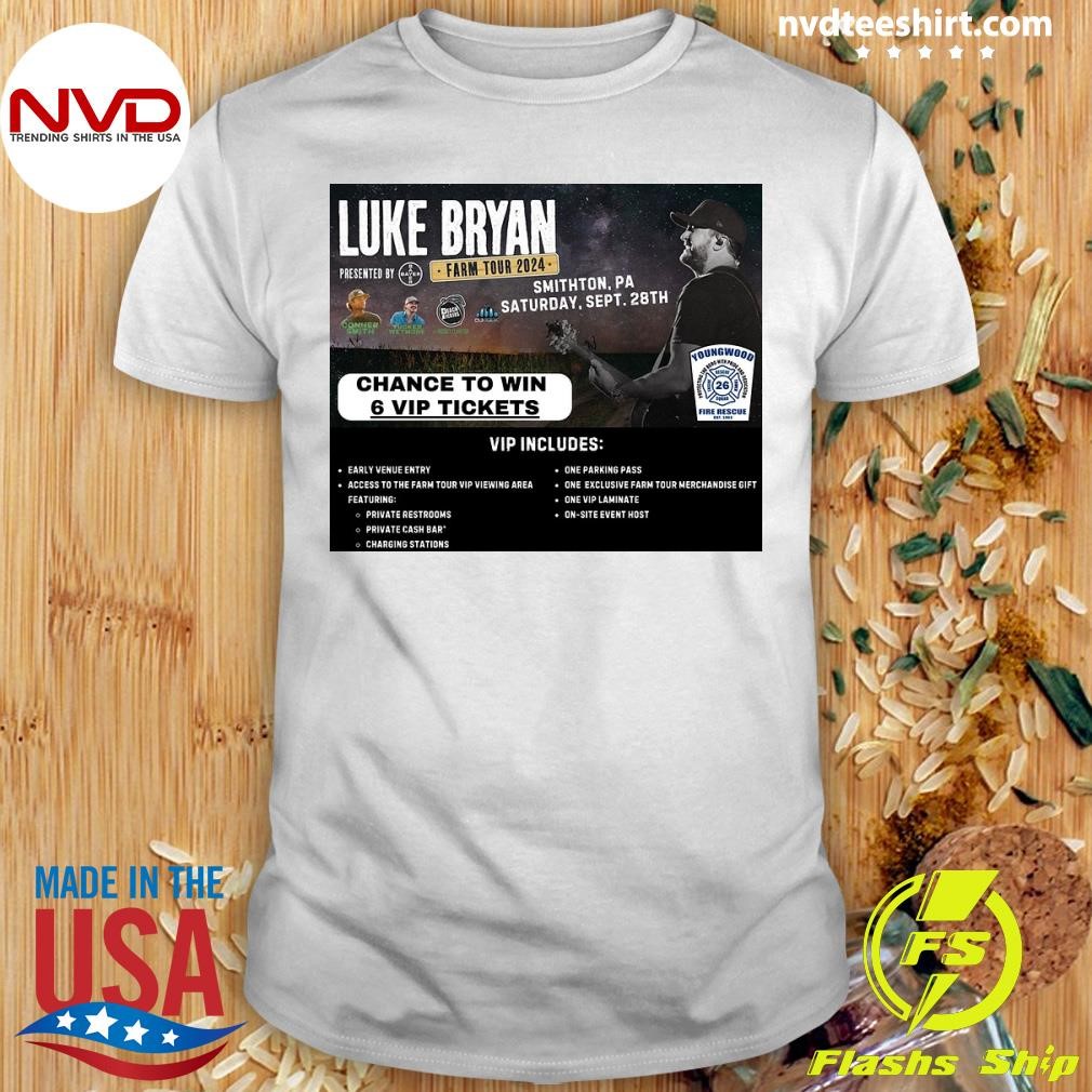 Luke Bryan Farm Tour 2024 Dates An Unforgettable Celebration of Country Music and Rural Life Shirt