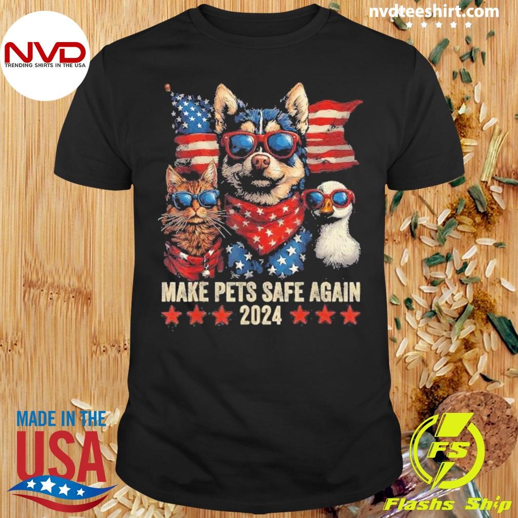 Make Pets Safe Again Trump 2024 Save Our Pets Shirt