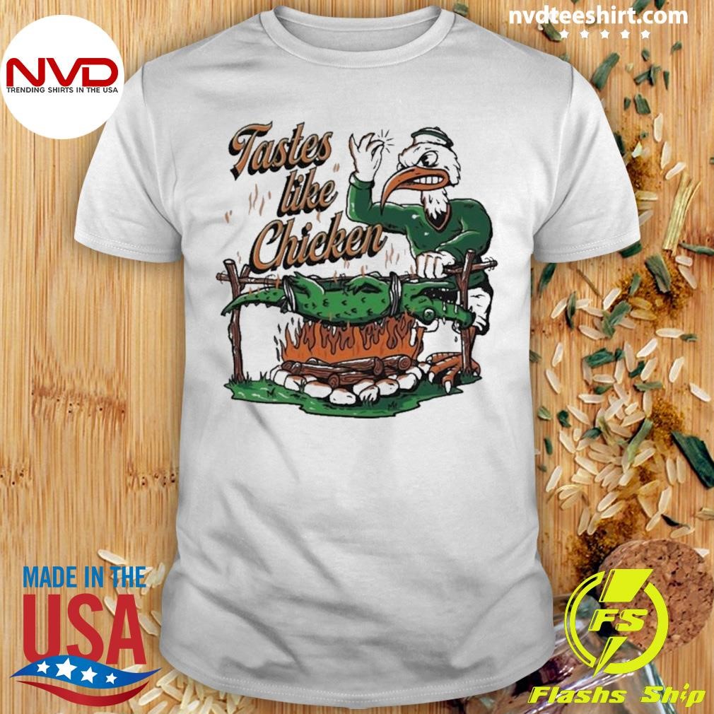 Miami Hurricanes Florida Gators Tastes Like Chicken Shirt