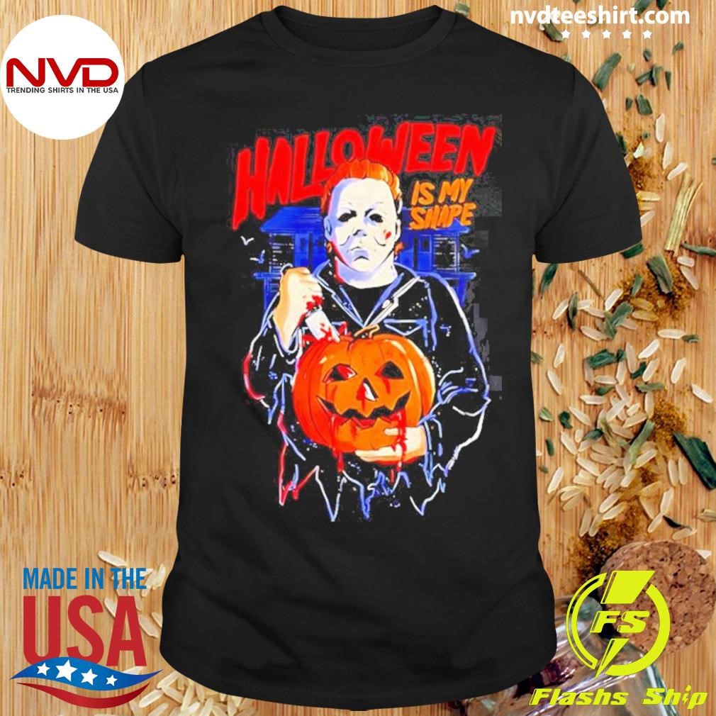 Michael Myers With Pumpkin Halloween Is My Shape Shirt