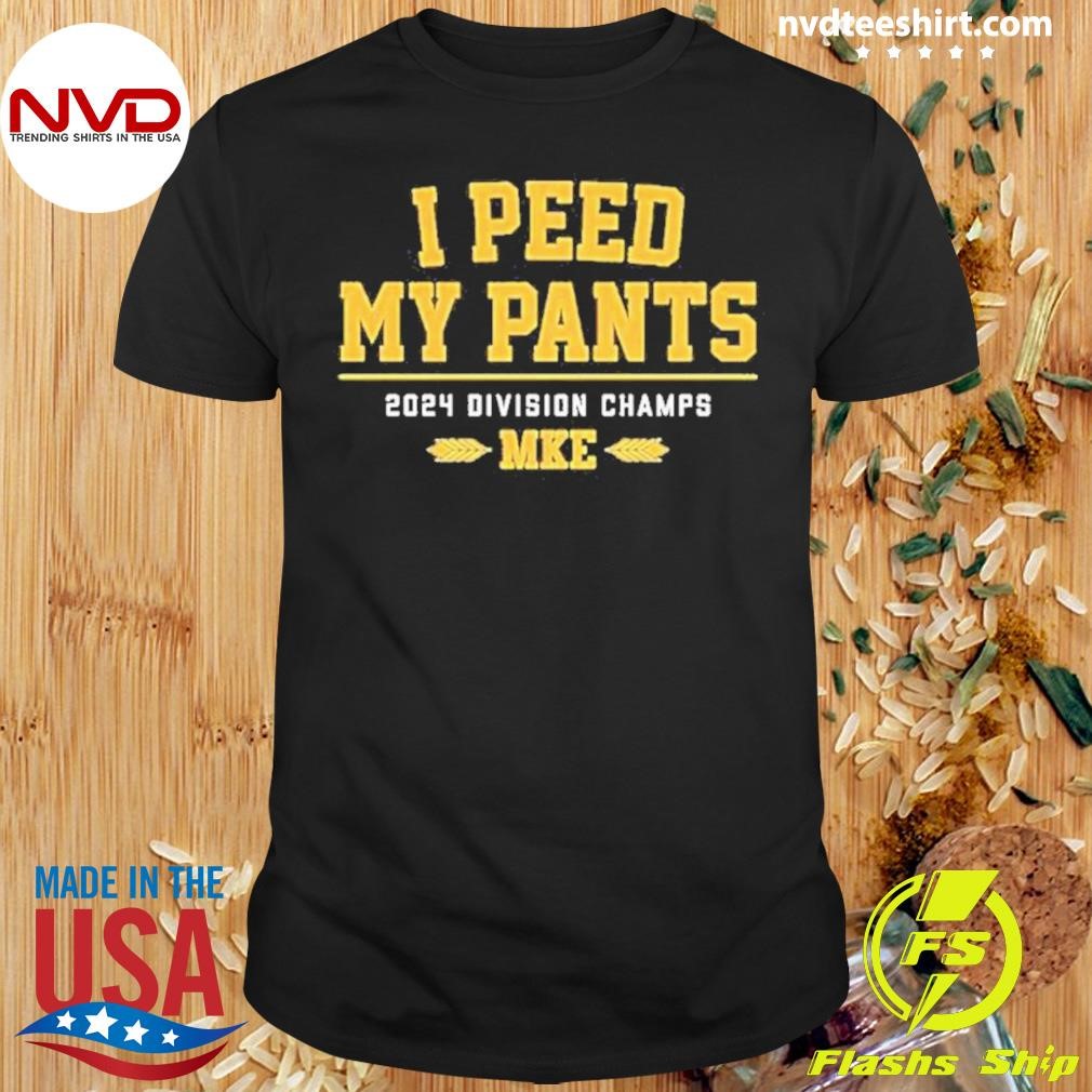 Milwaukee Brewers I Peed My Pants Central Division Champions 2024 Shirt