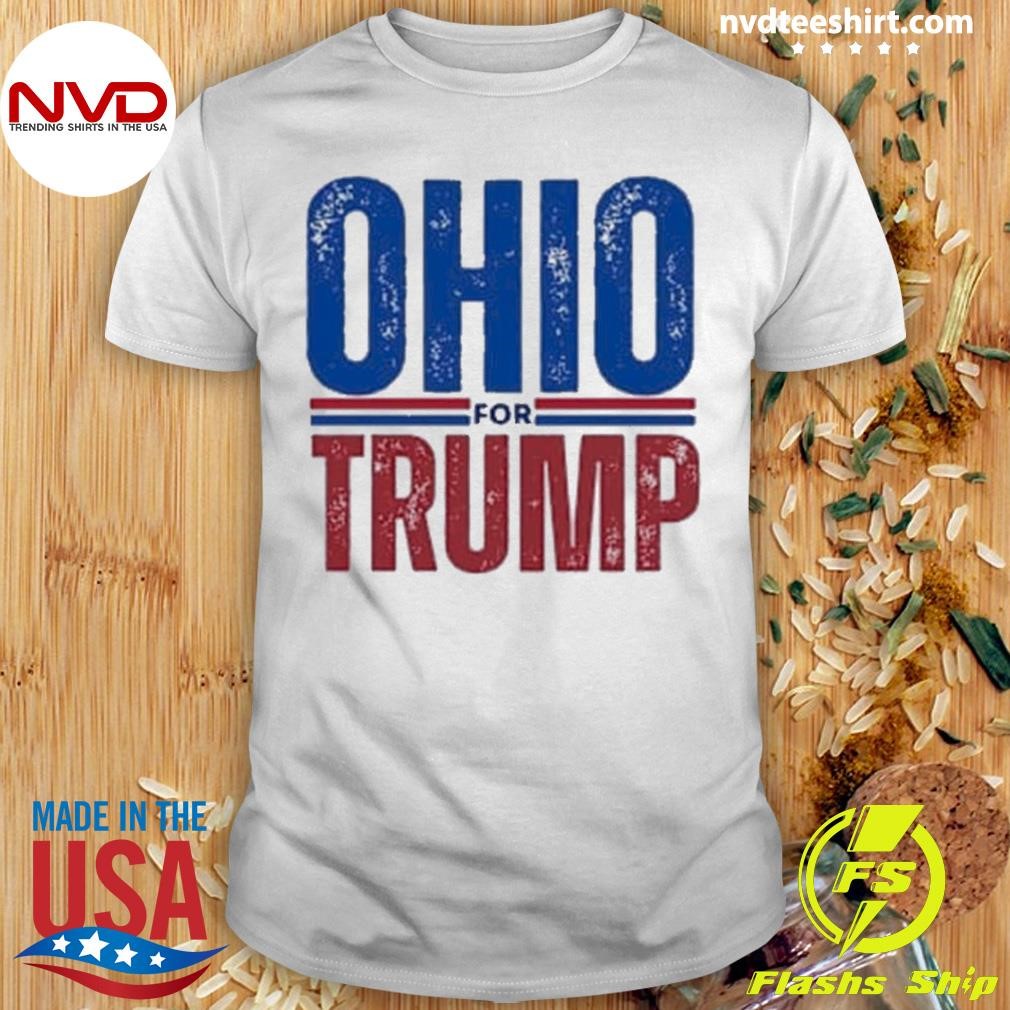 Ohio For Trump Trump Vance 2024 Shirt