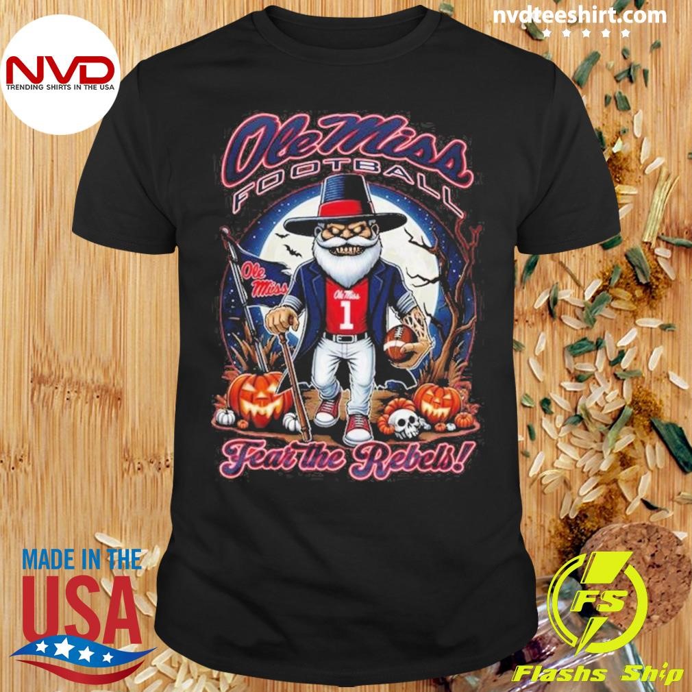 Ole Miss Rebels Football Fear The Rebels Halloween Shirt