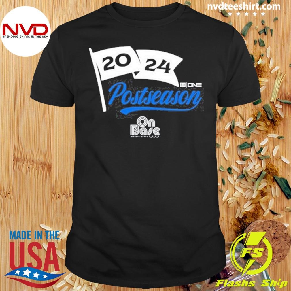 On Base With Mookie Betts Postseason 2024 Shirt