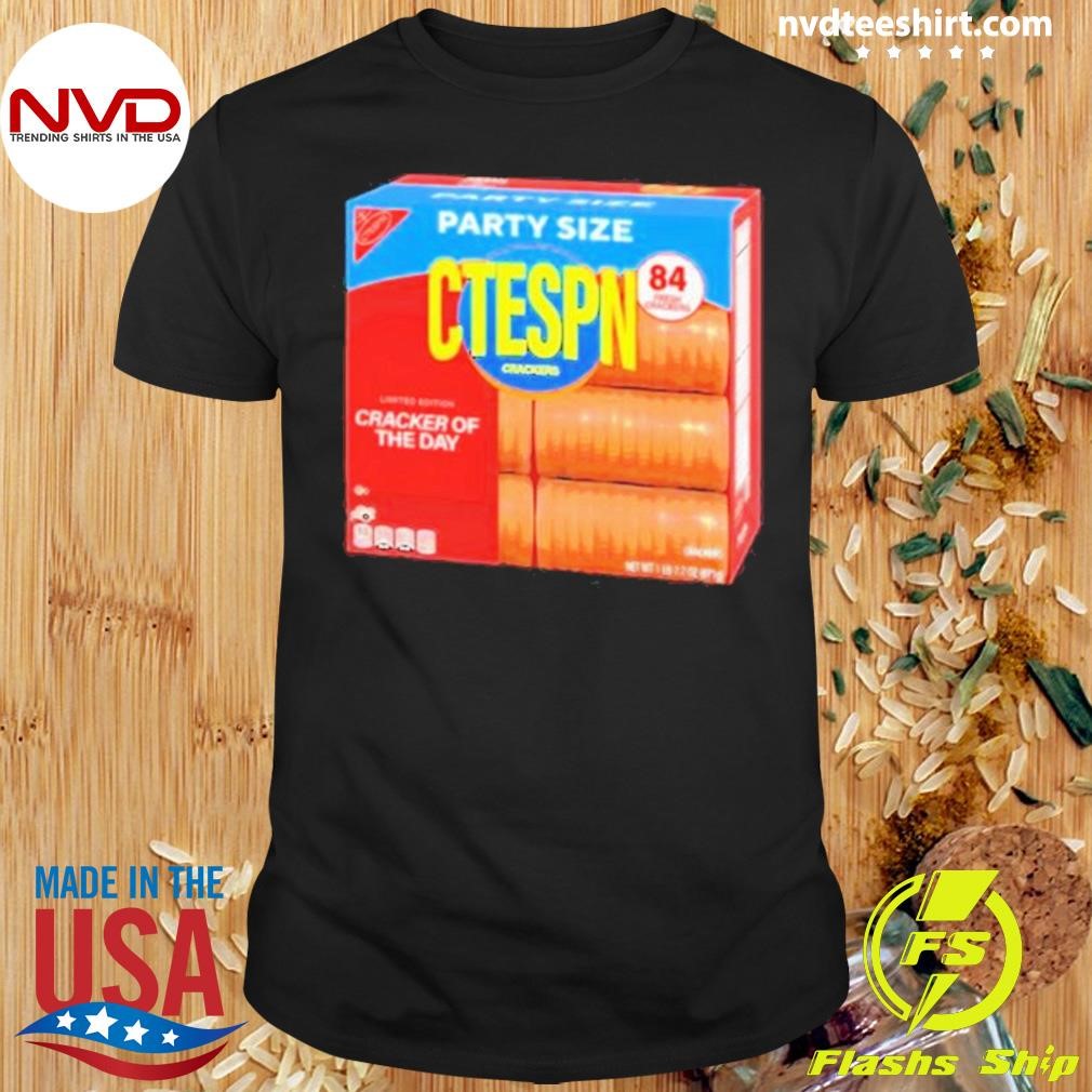 Party Size Ctespn Crackers Of The Day 2024 Shirt