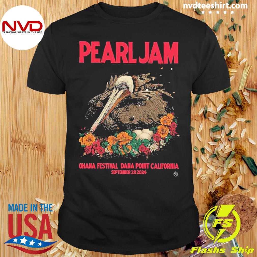 Pearl Jam Ohana Festival Dana Point California September 29 2024 Poster Shirt