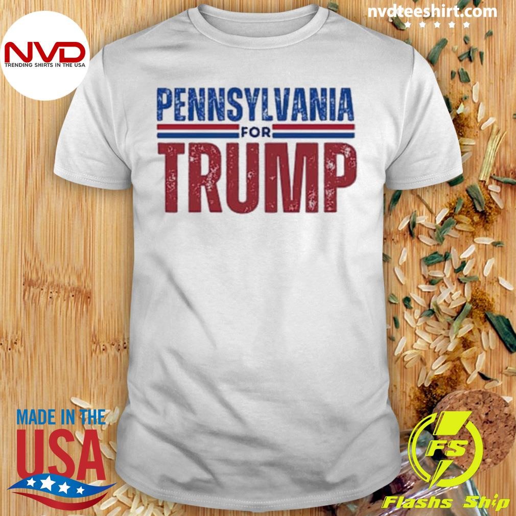 Pennsylvania For Trump Vance 2024 Shirt