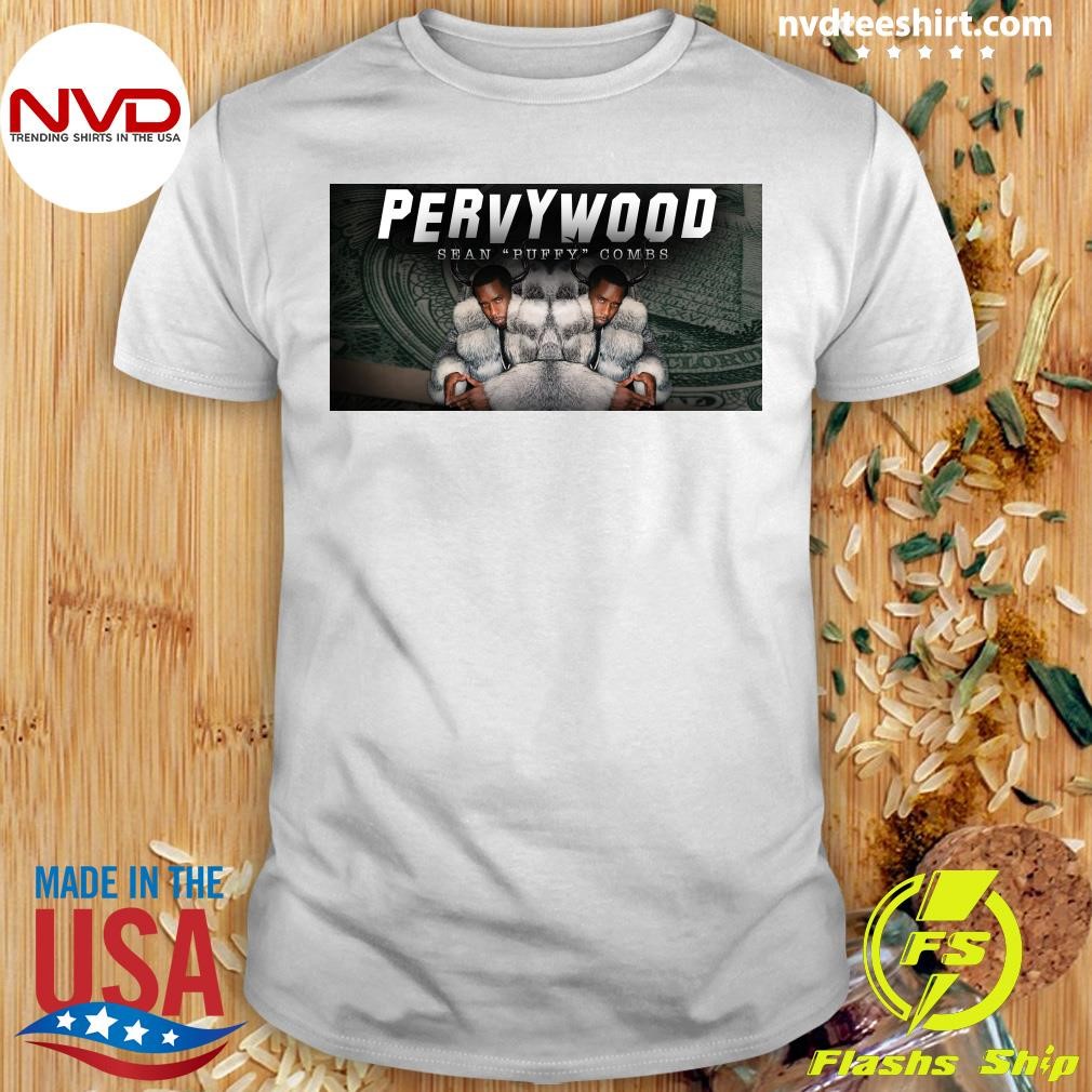 Pervywood Sean Puffy Combs Shirt