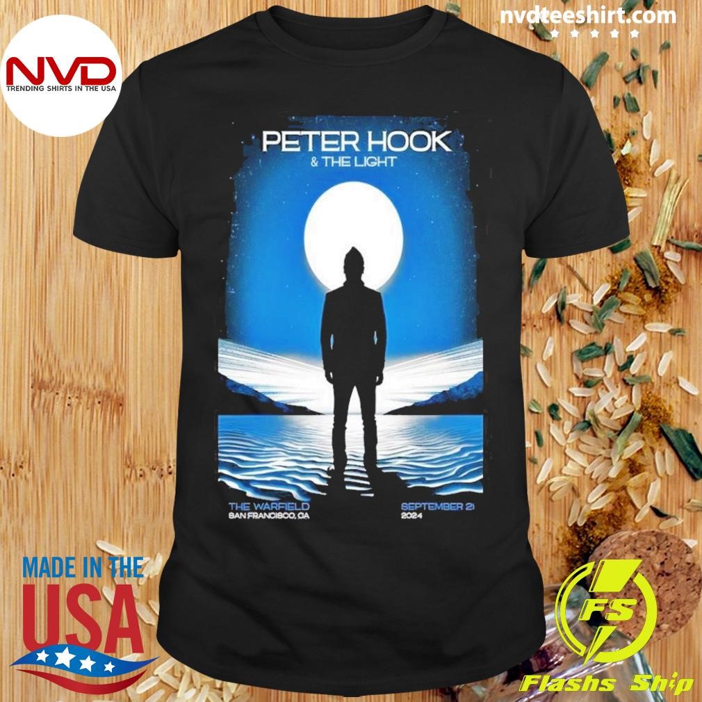 Peter Hook And The Light The Warfield In San Francisco Ca Sep 21 2024 Poster Shirt