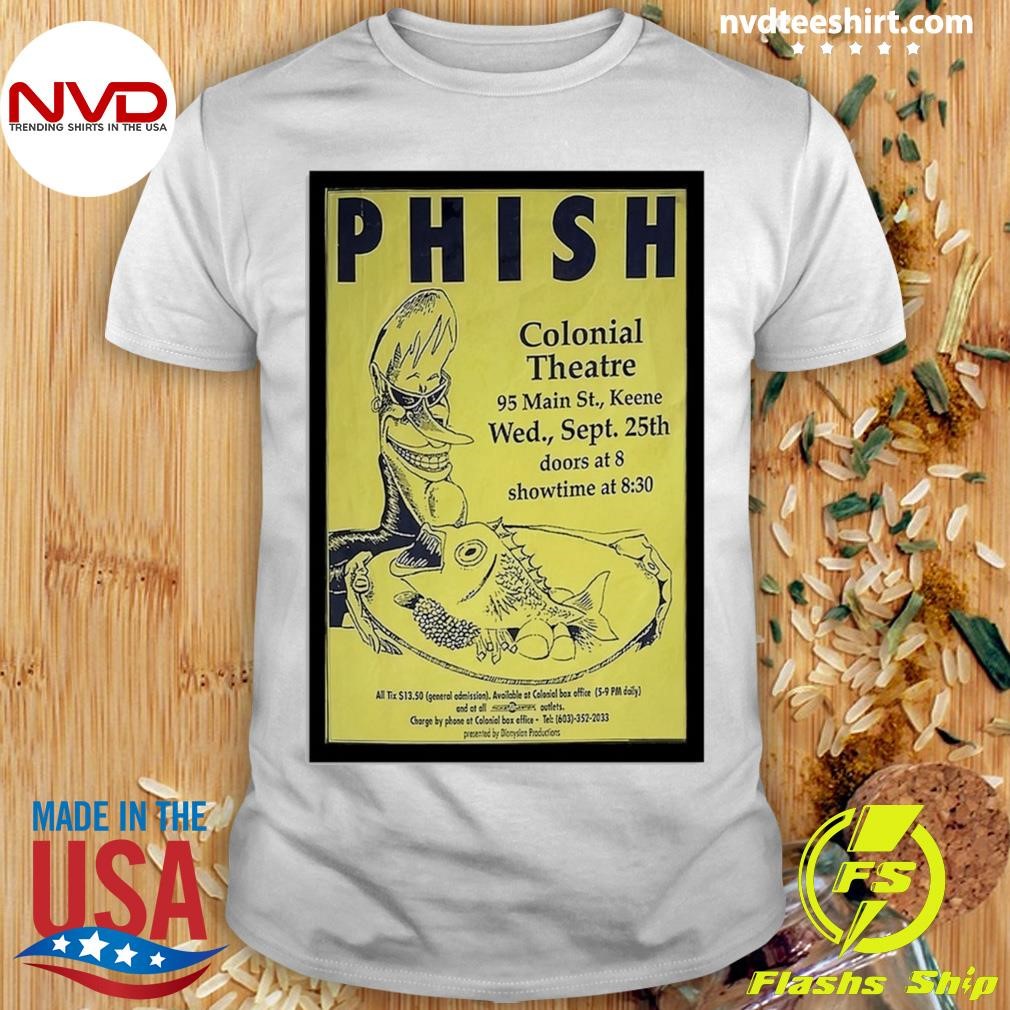 Phish Poster Tour Sept 25 2024 Showtime At Wed Colonial Theatre Shirt