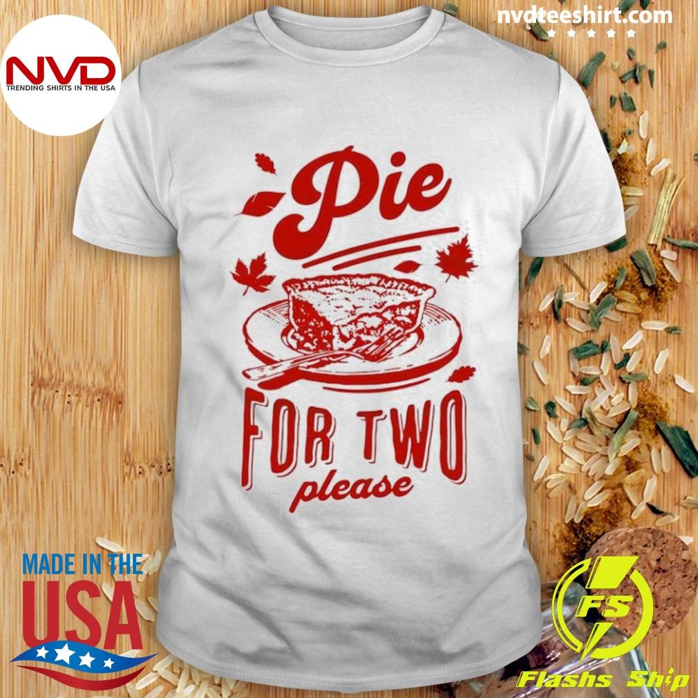 Pie For Two Pregnancy Reveal Thanksgiving Shirt