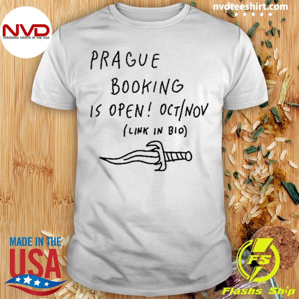 Prague Booking Is Open Oct Nov Link In Bio Shirt