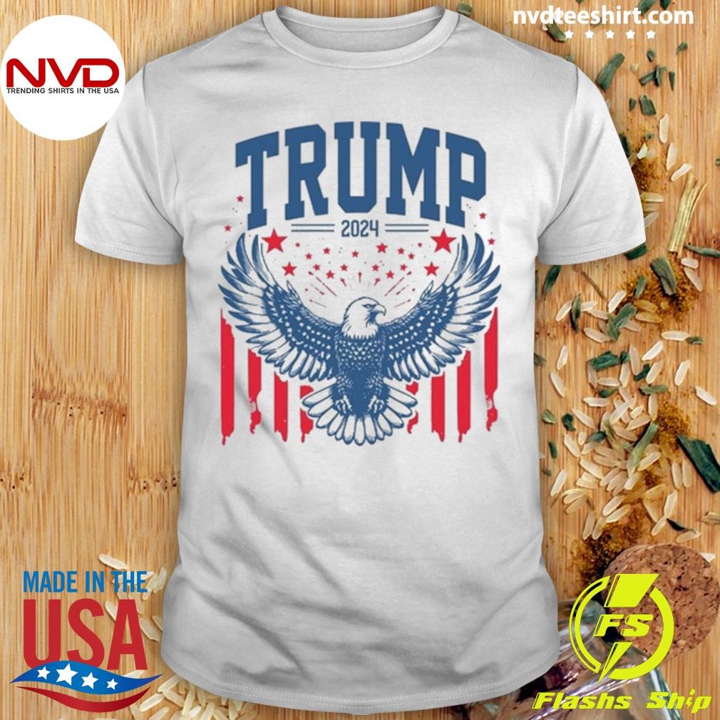 President Trump Eagle 2024 And Everything In Between Shirt