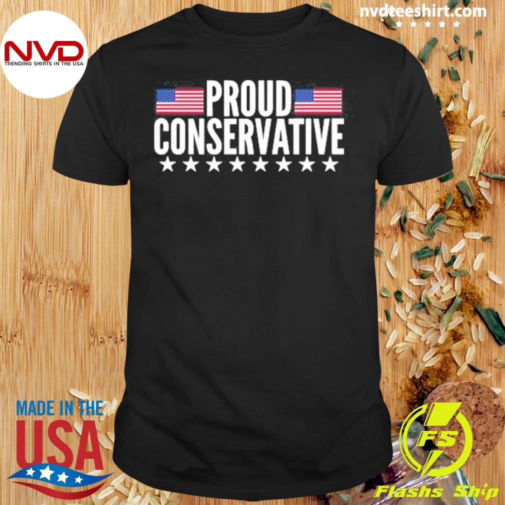 Proud Conservative 2024 Shirt