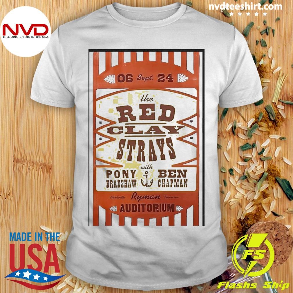 Red Clay Strays At Ryman Auditorium In Nashville, Tn On September 6 2024 Poster Shirt